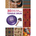 Tongue Drum 30 Simple Songs - All Over the World: Black & White version