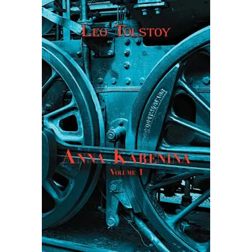 Russian Classics in Russian and English: Anna Karenina by Leo Tolstoy (Volume 1) (Dual-Language Book)