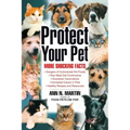 Protect Your Pet: More Shocking Facts to Consider