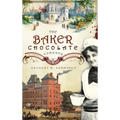 The Baker Chocolate Company: A Sweet History
