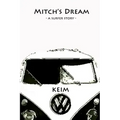 Mitch's Dream: a surfer story