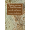 The Lost Apocrypha of the Old Testament