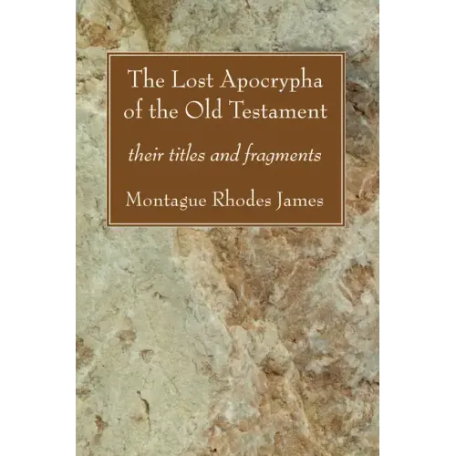 The Lost Apocrypha of the Old Testament