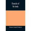 Chronicles of the tombs. A select collection of epitaphs, preceded by an essay on epitaphs and other monumental inscriptions, with incidental observat
