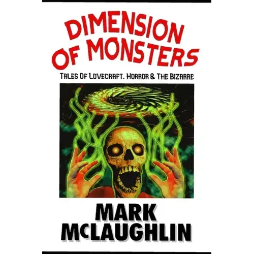 Dimension Of Monsters: Creatures, Possession & Lovecraftian Horror