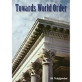 Towards World Order