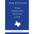 Texas Parks and Wildlife Code (2018 Edition)