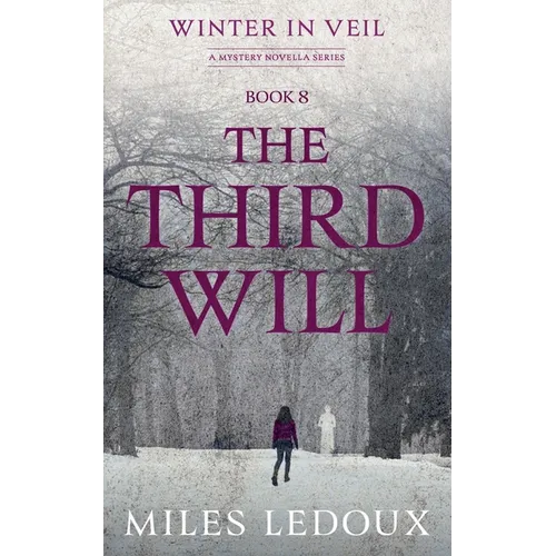 The Third Will (Winter in Veil Book 8)