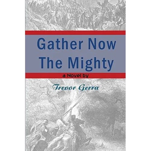 Gather Now the Mighty