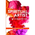 The Spiritual Artist: We are designed to create.