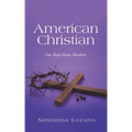 American Christian: One Body Many Members