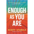 Enough as You Are