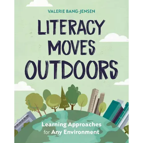 Literacy Moves Outdoors: Learning Approaches for Any Environment