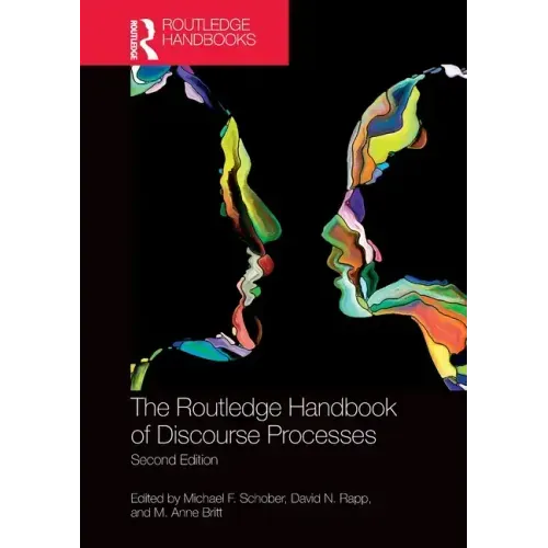 The Routledge Handbook of Discourse Processes: Second Edition