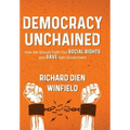 Democracy Unchained: How We Should Fulfill Our Social Rights and Save Self-Government