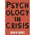 Psychology in Crisis