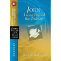 John: Living Beyond the Ordinary