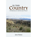 In This Country: A Chronicle of the Cuyama Valley
