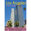 The Los Angeles City Guide: A Guidebook to Explore the Amazing City Of Los Angeles: Best Shops, Bars, Restaurant And Monument.