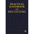 Practical Handbook of Bee Culture