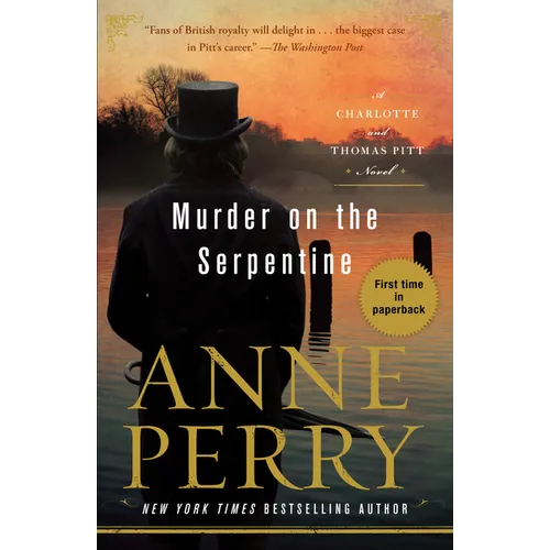 Murder on the Serpentine: A Charlotte and Thomas Pitt Novel
