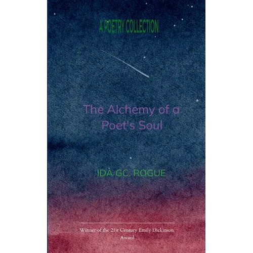 The Alchemy of Poet's Soul The Secrets of the Alchemist