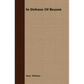 In Defense Of Reason