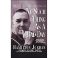No Such Thing as a Bad Day