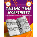 Telling Time Worksheets - Practice Reading Clocks For 1st Grade & 2nd Grade: Telling Time Clock Worksheets, Clocks, Hours, Half Hours, Quarter Hours,