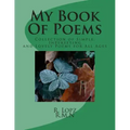 My Book Of Poems: Collection of Simple, Interesting and Lovely Poems for All Ages