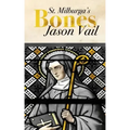 Saint Milburga's Bones