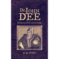 Dr. John Dee: Elizabethan Mystic and Astrologer