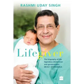 Lifegiver: The Biography of the Legendary Obstetrician and Gynaecologist Dr R.P. Soonawala