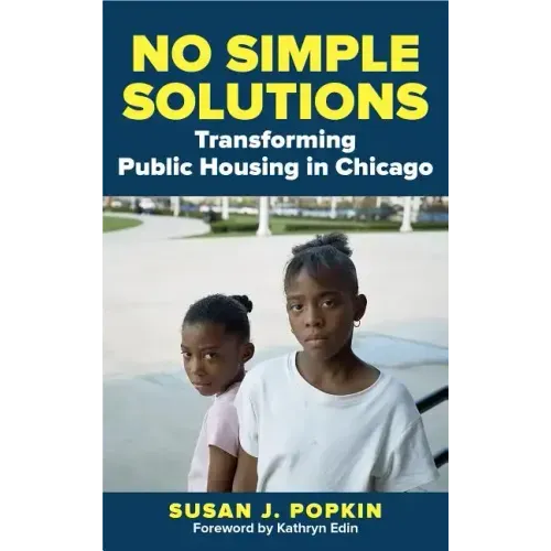 No Simple Solutions: Transforming Public Housing in Chicago