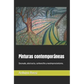 Pinturas contemporáneas: Desnudo, abstracto, carboncillo y neoimpresionismo.