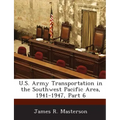 U.S. Army Transportation in the Southwest Pacific Area, 1941-1947, Part 6