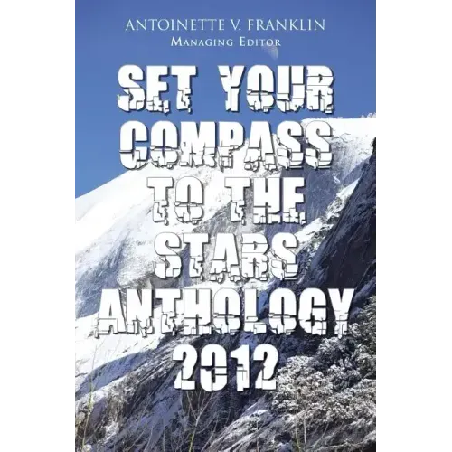 Set Your Compass to the Stars Anthology 2012
