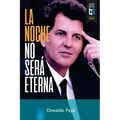 La noche no será eterna: Peligros y esperanzas para Cuba