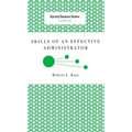 Skills of an Effective Administrator