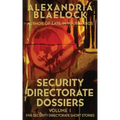 Security Directorate Dossiers: Volume 1