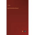 Local Examination Manual