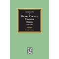 Abstracts of Deeds Henry County, Virginia 1784-1792. (Volume #2)