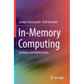 In-Memory Computing: Synthesis and Optimization