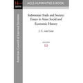 Indonesian Trade and Society: Essays in Asian Social and Economic History