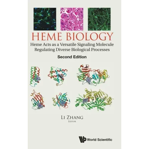 Heme Biology: Heme Acts as a Versatile Signaling Molecule Regulating Diverse Biological Processes (Second Edition)