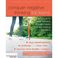 Conquer Negative Thinking for Teens: A Workbook to Break the Nine Thought Habits That Are Holding You Back