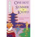 One Hot Summer in Kyoto