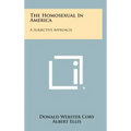 The Homosexual In America: A Subjective Approach
