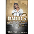Daddy's Legacy 3: The Final Ride