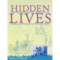 Hidden Lives: The Archaeology of Slave Life at Thomas Jefferson's Poplar Forest